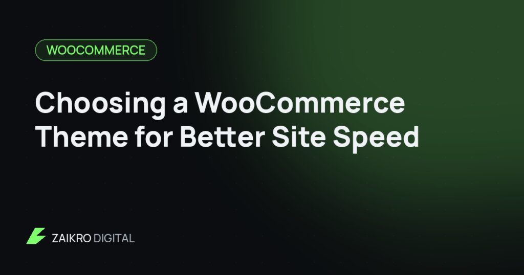 Choosing a WooCommerce Theme for Better Site Speed