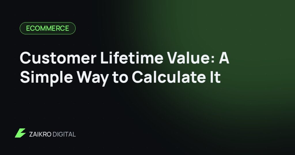 Customer Lifetime Value: A Simple Way to Calculate It