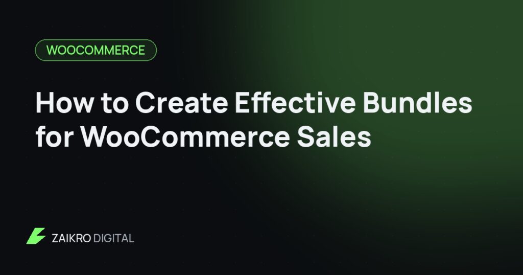 How to Create Effective Bundles for WooCommerce Sales