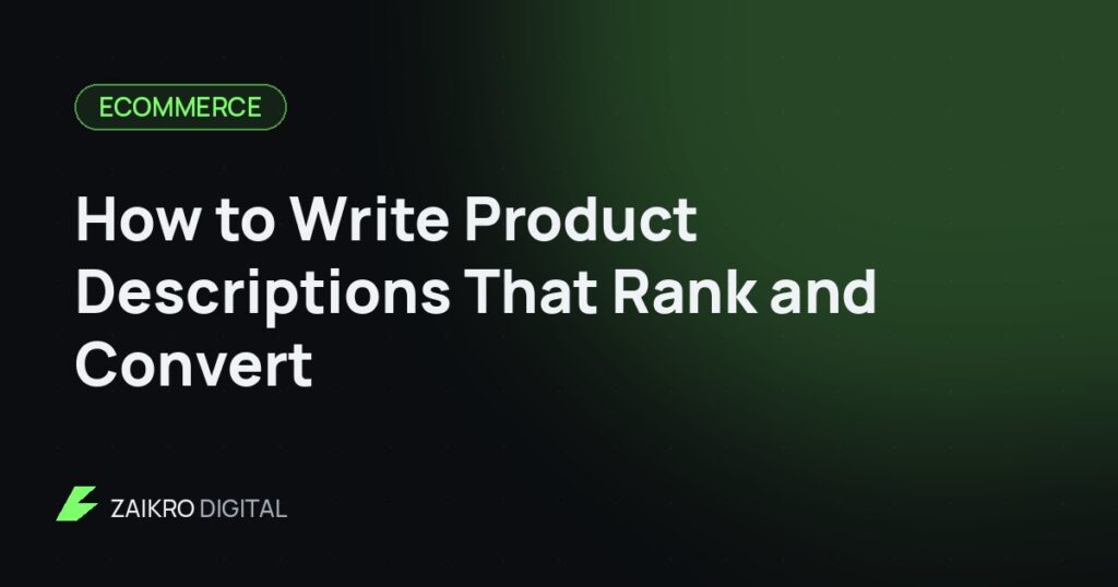 How to Write Product Descriptions That Rank and Convert