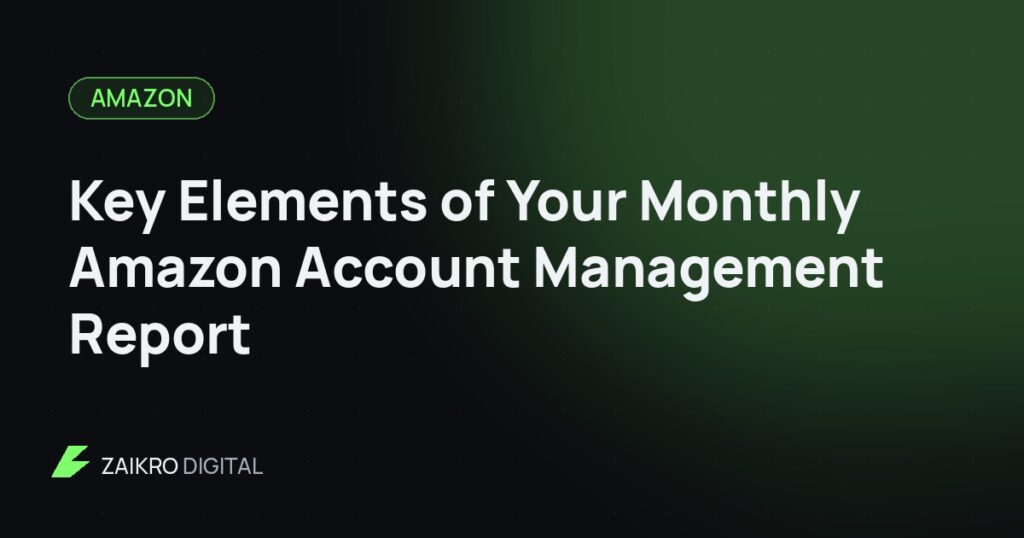 Key Elements of Your Monthly Amazon Account Management Report