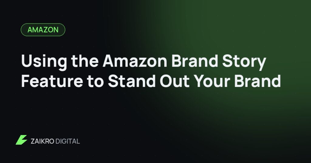 Using the Amazon Brand Story Feature to Stand Out Your Brand